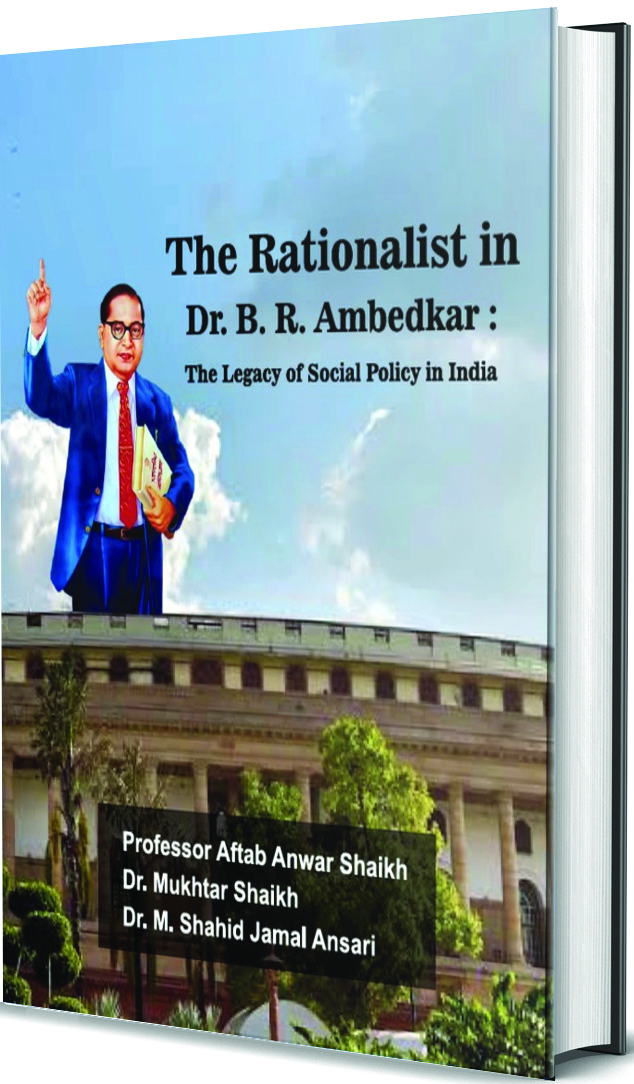 The Rationalist in Dr. B. R. Ambedkar: The Legacy of Social Policy in India